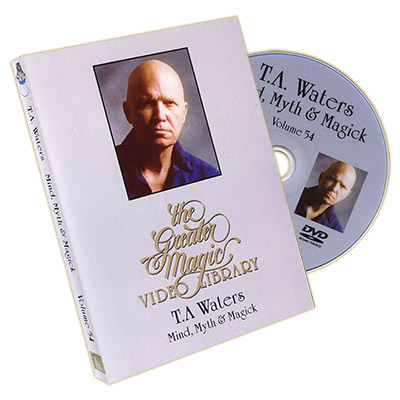 Greater Magic Video Library Vol 54 Mind, Myth & Magic T.A. Water
