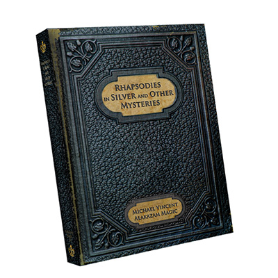 Rhapsodies in Silver and Other Mysteries by Michael Vincent and